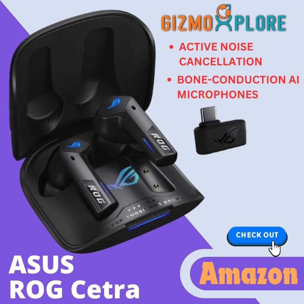 Best Wireless Gaming Earbuds : ASUS ROG Cetra