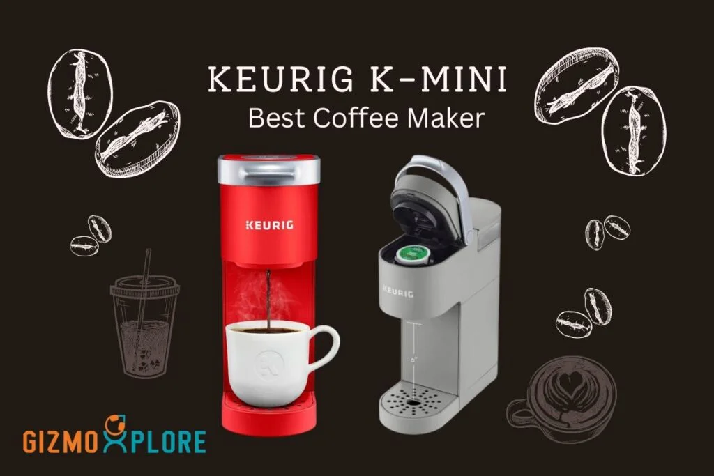 Best Coffee Maker Keurig K-Mini Review