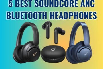 Best Soundcore ANC Bluetooth Headphones